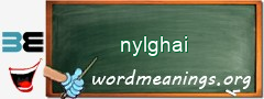 WordMeaning blackboard for nylghai